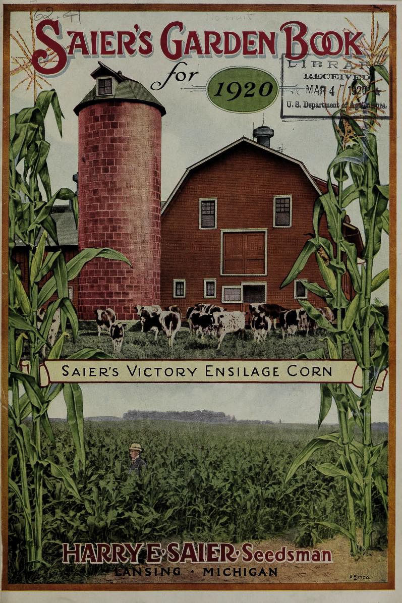 A book cover titled at the top: "Saier's Garden Book for 1920 over a picture of a red barn with cows. Under that a banner says "Saier's Victory Ensilage Corn". At the bottom is a man in a cornfield with the text "Harry Saier, Seedsman, Lansing, Michigan". Tall stalks of corn line the left and right of the image.